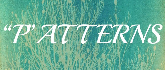 "P"atterns
