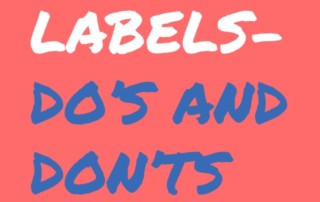 Labels – Do's and Don'ts